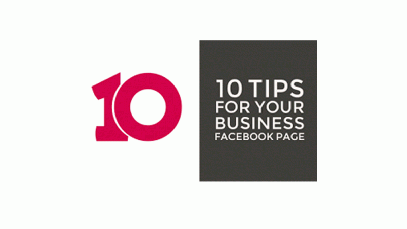 10 Tips for Your Facebook Company Page